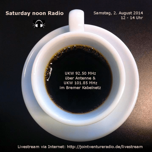 Saturday noon Radio 02. 08. 2014