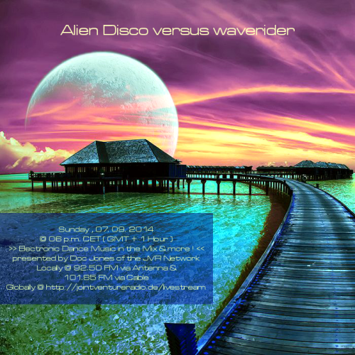 Alien Disco versus waverider 07. 09. 2014