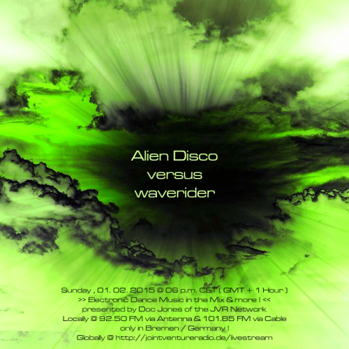 Alien Disco versus waverider 01. 02. 2015