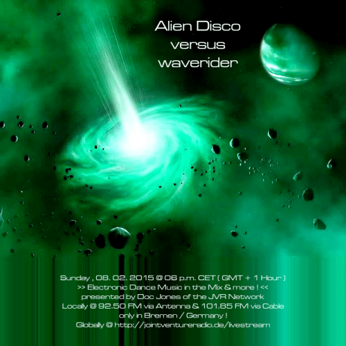 Alien Disco versus waverider 08. 02. 2015