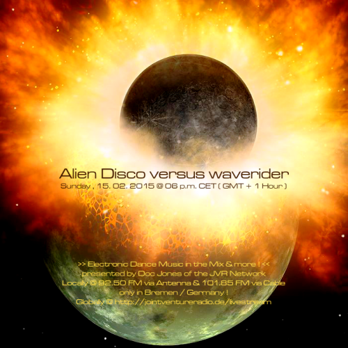 Alien Disco versus waverider 15. 02. 2015