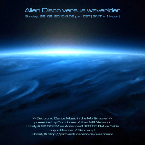 Alien Disco versus waverider 22. 02. 2015