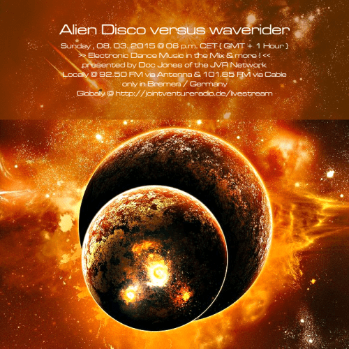 Alien Disco versus waverider 08. 03. 2015