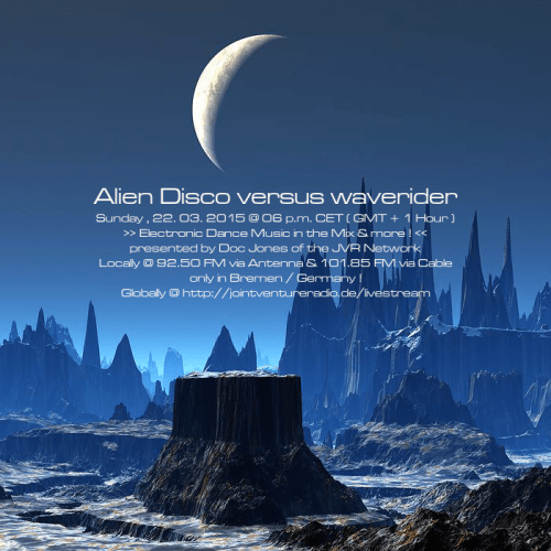 Alien Disco versus waverider 22. 03. 2015