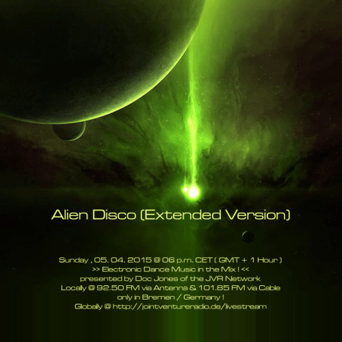 Alien Disco (Extended Version) 05. 04. 2015