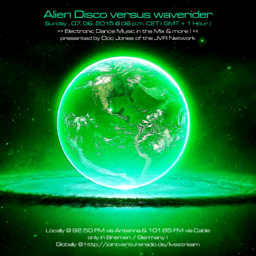 Alien DIsco versus waverider 07. 06. 2015