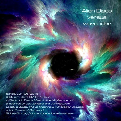 Alien Disco versus waverider 21. 06. 2015