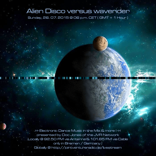 Alien Disco versus waverider 26. 07. 2015
