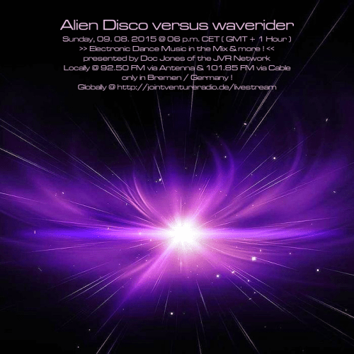 Alien Disco versus waverider 09. 08. 2015