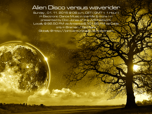 Alien Disco versus waverider 01. 11. 2015