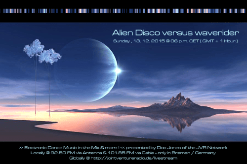 Alien Disco versus waverider 13. 12. 2015