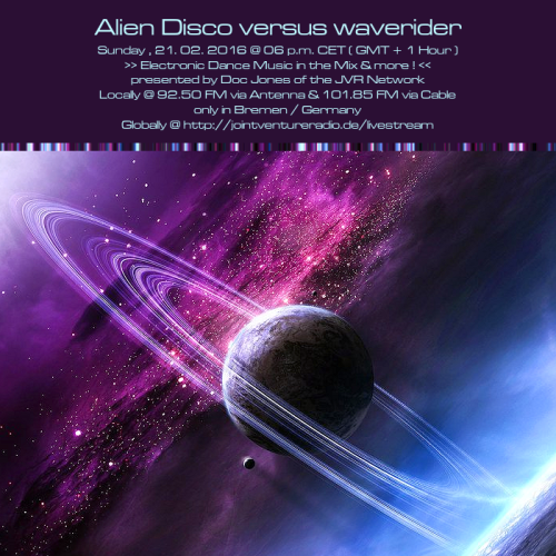 Alien Disco versus waverider 21. 02. 2016