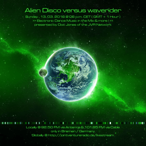 Alien Disco versus waverider 13. 03. 2016