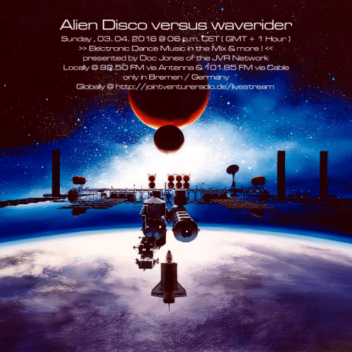 Alien Disco versus waverider 03. 04. 2016