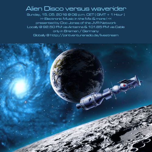 Alien Disco versus waverider 15. 05. 2016