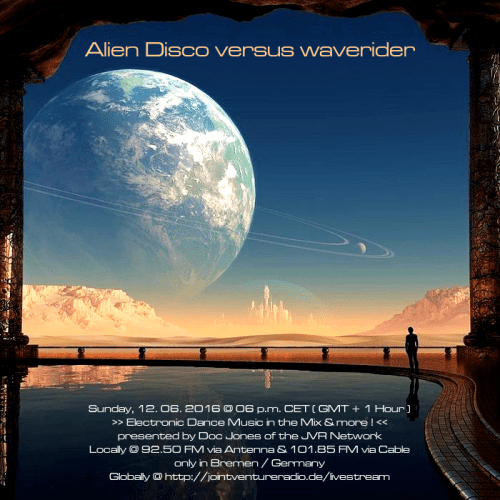 Alien Disco versus waverider 12. 06. 2016